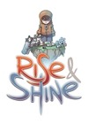 Rise和Shine